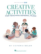 Creative Activities for Teaching General Music Book, Online Audio & Video